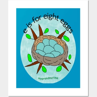 e is for eight eggs Posters and Art